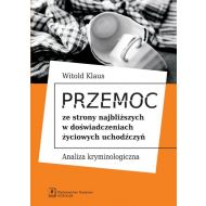 Przemoc ze strony najbliższych w doświadczeniach życiowych uchodźczyń: Analiza kryminologiczna - 855947i.jpg