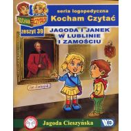 Kocham Czytać Zeszyt 39 Jagoda i Janek w Lublinie i Zamościu - 857794i.jpg