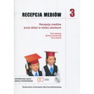 Recepcja mediów 3 + CD: Recepcja mediów przez dzieci w wieku szkolnym - 863189i.jpg