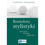 Konteksty stylistyki Od orędzia do mowy noblowskiej - 872020i.jpg