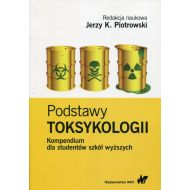 Podstawy toksykologii Kompendium dla studentów szkół wyższych - 872644i.jpg