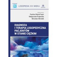 Diagnoza i terapia logopedyczna pacjentów w stanie ciężkim - 87496a04036ks.jpg