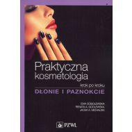 Praktyczna kosmetologia krok po kroku Dłonie i paznokcie - 875925i.jpg