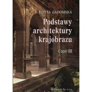 Podstawy architektury krajobrazu Część 3: Podręcznik dla uczniów szkół kształcących w zawodzie: technik architektury krajobrazu - 876148i.jpg