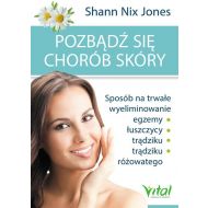 Pozbądź się chorób skóry: Sposób na trwałe wyeliminowanie egzemy, łuszczycy, trądziku i trądziku różowatego - 876927i.jpg