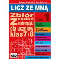 Licz ze mną Zbiór zadań z matematyki dla klas 7 i 8. Część 1 - 879043i.jpg