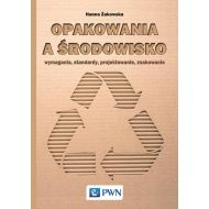 Opakowania a środowisko: Wymagania, standardy, projektowanie, znakowanie - 879216i.jpg