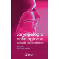 Laryngologia onkologiczna: Diagnostyka, leczenie i rehabilitacja - 879405i.jpg