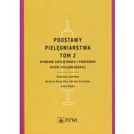 Podstawy pielęgniarstwa Tom 2 Wybrane umiejętności i procedury opieki pielęgniarskiej - 880950i.jpg