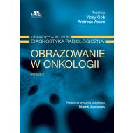 Obrazowanie w onkologii Grainger &amp; Alison Diagnostyka radiologiczna - 881777i.jpg