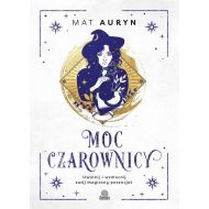 Moc czarownicy. Uwolnij i wzmocnij swój magiczny potencjał - 88300b02562ks.jpg