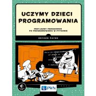 Uczymy dzieci programowania: Przyjazny przewodnik po programowaniu w Pythonie - 894977i.jpg