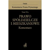 Prawo spółdzielcze i mieszkaniowe. Tom VI A. Komentarz - 898177i.jpg
