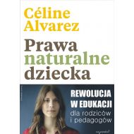 Prawa naturalne dziecka: Rewolucja w edukacji dla rodziców i pedagogów - 898856i.jpg