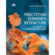 Precyzyjne elementy retencyjne w praktyce stomatologicznej - 89999a03649ks.jpg