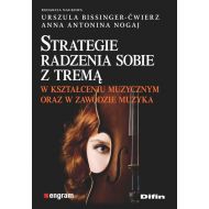 Strategie radzenia sobie z tremą w kształceniu muzycznym oraz w zawodzie muzyka - 905814i.jpg