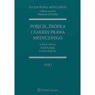 Pojęcie, źródła i zakres prawa medycznego: System Prawa Medycznego Tom 1 - 908392i.jpg