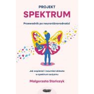 Projekt spektrum: Jak wspierać i rozumieć dziecko w spektrum autyzmu - 90901b03142ks.jpg