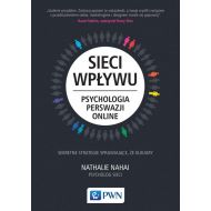 Sieci wpływu: Psychologia perswazji on-line - 912046i.jpg