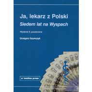 Ja lekarz z Polski: Siedem lat na Wyspach - 91421a01464ks.jpg