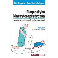 Diagnostyka kinezyterapeutyczna w schorzeniach narządu ruchu i neurologii: Podręcznik dla studentów - 91435a02193ks.jpg