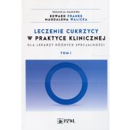 Leczenie cukrzycy w praktyce klinicznej dla lekarzy różnych specjalności Tom 1 - 922369i.jpg