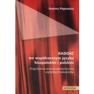 Radość we współczesnym języku hiszpańskim i polskim: Kognitywna analiza semantyczna wybranych leksemów - 923897i.jpg