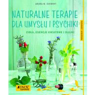 Naturalne terapie dla umysłu i psychiki.: Zioła, esencje kwiatowe i olejki. Poradnik zdrowie - 924158i.jpg