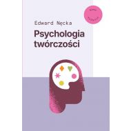 Psychologia twórczości: Nowe wydanie - 92543b02251ks.jpg