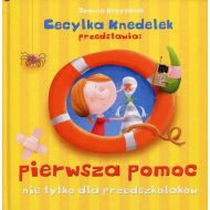 Pierwsza pomoc nie tylko dla przedszkolaków: Cecylka Knedelek przedstawia - 926259i.jpg