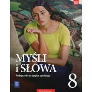 Myśli i słowa Język polski 8 Podręcznik Literatura kultura język: Szkoła podstawowa - 927498i.jpg