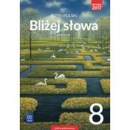 Bliżej słowa Język polski 8 Podręcznik: Szkoła podstawowa - 927532i.jpg