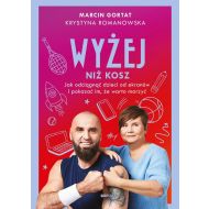 Wyżej niż kosz. Jak wyciągnąć dzieci sprzed ekranów i pokazać im, że warto marzyć - 92830b00149ks.jpg