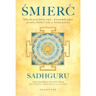 Śmierć: Tylko dla tych, którzy umrą - przewodnik jogina po życiu, śmierci i tym, co nastąpi później - 92838b01284ks.jpg