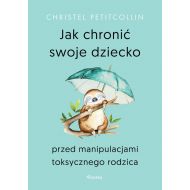 Jak chronić swoje dziecko przed manipulacjami toksycznego rodzica - 92984a03128ks.jpg