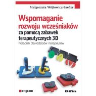 Wspomaganie rozwoju wcześniaków za pomocą zabawek terapeutycznych 3D: Poradnik dla rodziców i terapeutów - 93116a01644ks.jpg