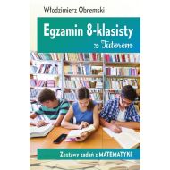 Egzamin 8-klasisty z Tutorem Zestawy zadań z matematyki - 933040i.jpg