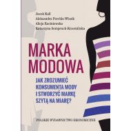 Marka modowa.: Jak zrozumieć konsumenta mody i stworzyć markę szytą na miarę? - 935230i.jpg