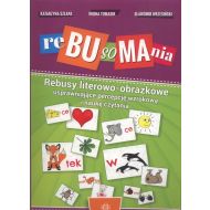 Rebusomania: Rebusy literowo-obrazkowe usprawniające percepcję wzrokową i naukę czytania - 937240i.jpg