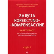 Zajęcia korekcyjno-kompensacyjne Karty pracy Część 1: dla uczniów ze spacjalnymi potrzebami edukacyjnymi - 938827i.jpg