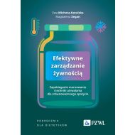 Efektywne zarządzanie żywnością: Zapobieganie marnowaniu i techniki utrwalania dla zrównoważonego spożycia. Podręcznik dla dietetyków - 93947a00218ks.jpg