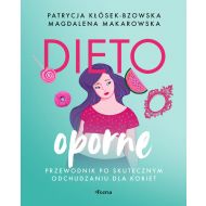 Dietooporne. Przewodnik po skutecznym odchudzaniu dla kobiet - 95353a03128ks.jpg