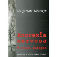 Anorexia nervosa: W sieci pułapek - 95737303143ks.jpg