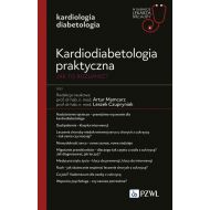 Kardiodiabetologia praktyczna. Jak to rozumieć?: W gabinecie lekarza specjalisty. Kardiologia - 95952a00218ks.jpg