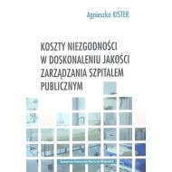 Koszty niezgodności w doskonaleniu jakości zarządzania szpitalem publicznym - 95970900201ks.jpg