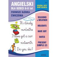 Angielski dla dzieci 9 Pierwsze słówka Ćwiczenia 6-8 lat: Seasons &amp;amp;amp; weather. Holidays. Have got. Dates. Present Simple (2) - 96262602944ks.jpg