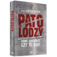 Patolodzy: Panie doktorze, czy to rak? - 96310801252ks.jpg