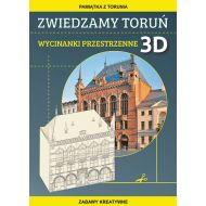 Zwiedzamy Toruń Wycinanki przestrzenne 3D: Pamiątka z Torunia. Zabawy kreatywne - 96390402944ks.jpg