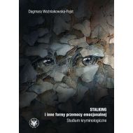 Stalking i inne formy przemocy emocjonalnej. Studium kryminologiczne: Studium kryminologiczne - 96700801790ks.jpg