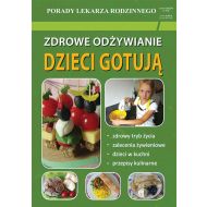 Zdrowe odżywianie Dzieci gotują: Porady Lekarza Rodzinnego 132 - 97095602944ks.jpg